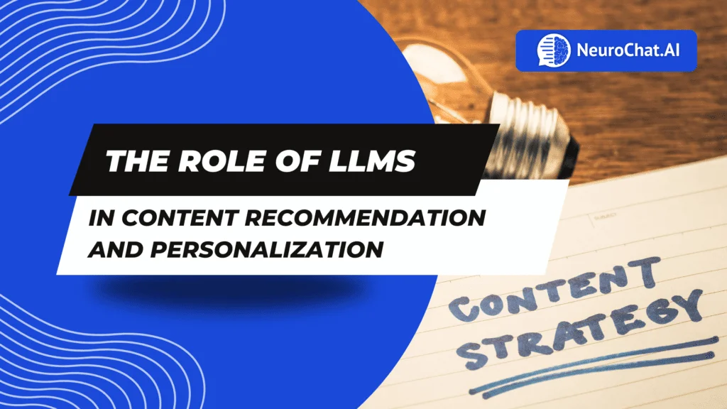 The Role of LLMs in Content Recommendation and Personalization