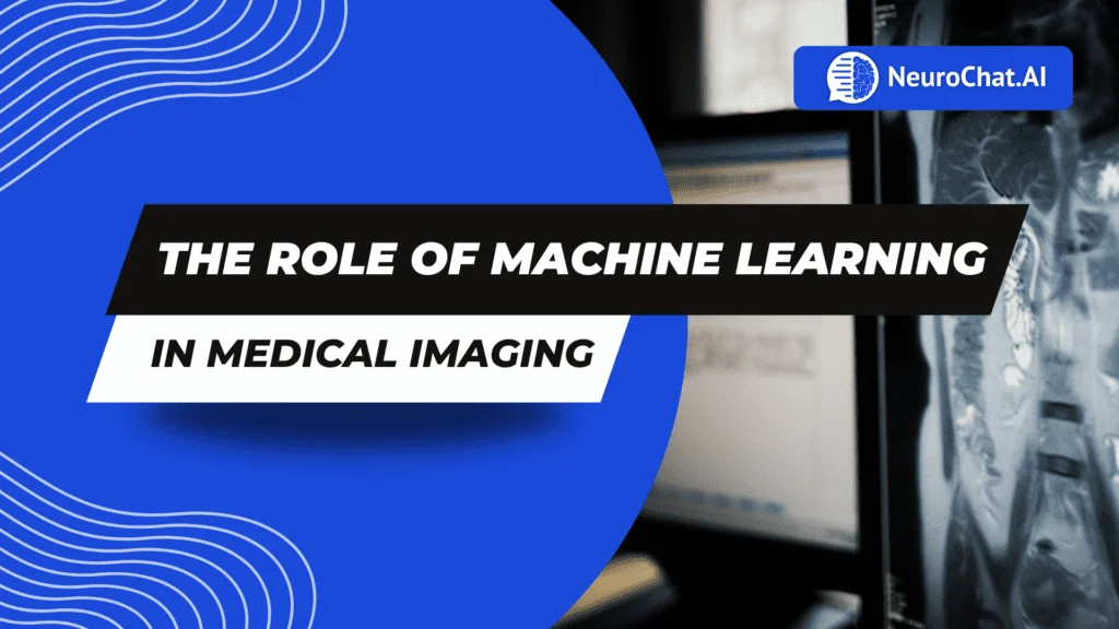 The Role of Machine Learning in Medical Imaging