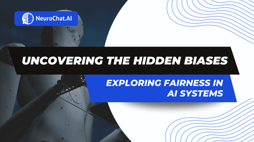Uncovering the Hidden Biases: Exploring Fairness in AI Systems